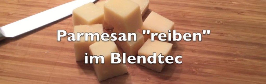 Parmesan-reiben-im Blendtec