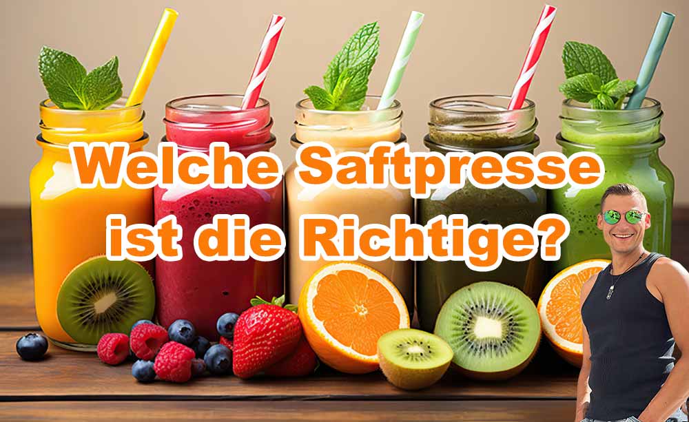welche Saftpresse ist die Richtige