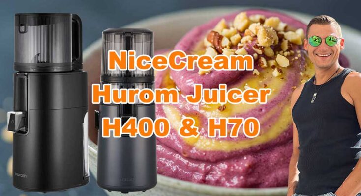 Nicecream im Hurom H400 & H70